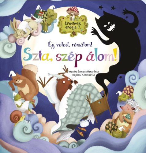 Érzelmek erdeje 7.-Ég veled, rémálom! Szia, szép álom!