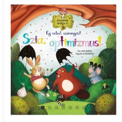 Érzelmek erdeje 6. Ég veled, szorongás! Szia, optimizmus!