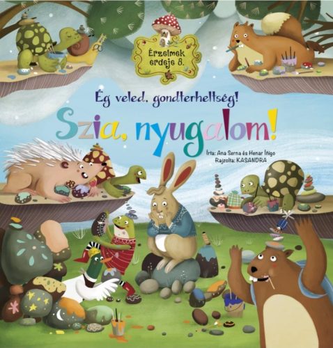 Érzelmek erdeje 8. Ég veled, gondterheltség! Szia, nyugalom! 